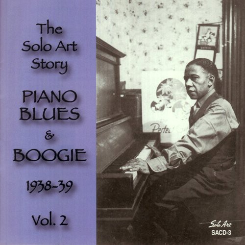 Solo Art Story: Piano Blues and Boogie 1938-1939, Vol. 2