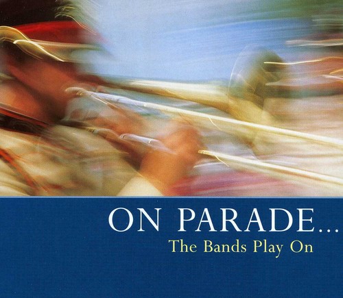 On Parade: Bands Play on / Various