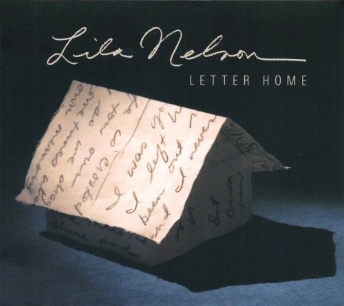 Lila Nelson - Letter Home