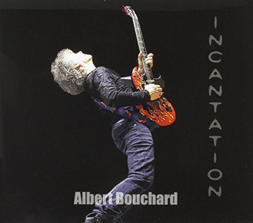 Albert Bouchard - Incantation