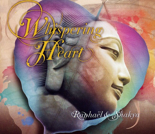 Raphael & Shakya - Whispering Heart