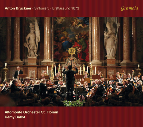 Bruckner / Altomonte Orchester St. Florian : Sinfonie 3 Erstfassung 1873