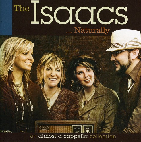 The Isaacs Naturally