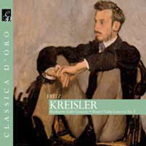 Kreisler Plays Beethoven & Mozart