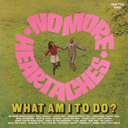 No More Heartaches / What Am I To Do? / Various