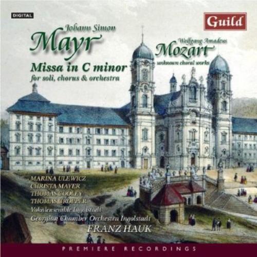 Mass in C minor /  Unknown Choral Works