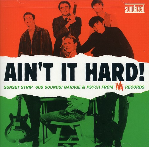 Ain't It Hard! The Sunset Strip Sound Of Viva Records