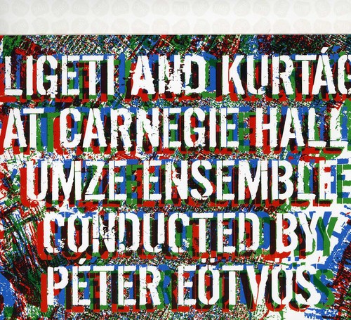 Ligeti & Kurtag at Carnegie Hall