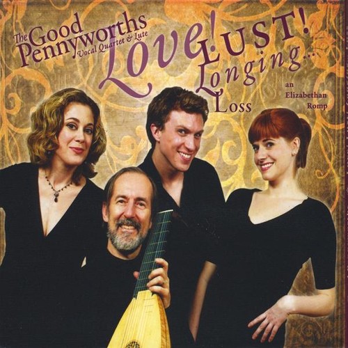 The Good Pennyworths - Love! Lust! Longing... Loss [Digipak]