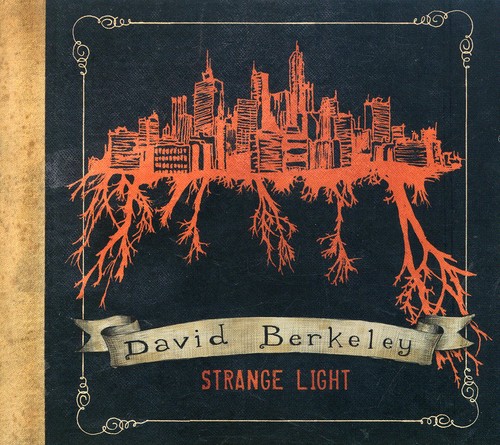 David Berkeley - Strange Light [Digipak] *