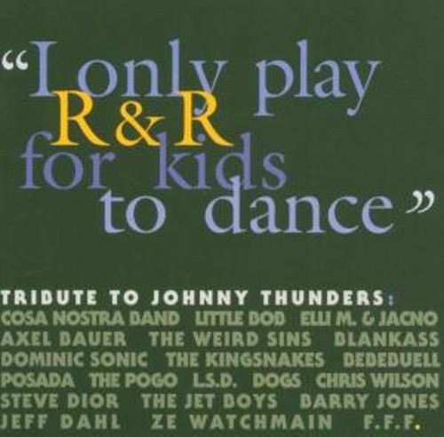 I Only Play R&R for Kids to Dance [Import]