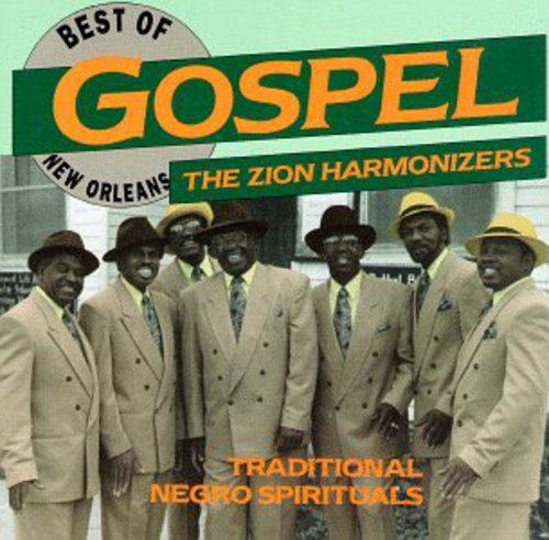 The Zion Harmonizers - Best of New Orleans Gospel / Various