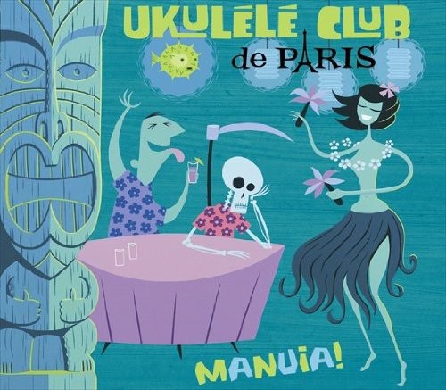 Ukelele Club De Paris - Manuia