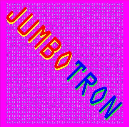 JUMBOTRON