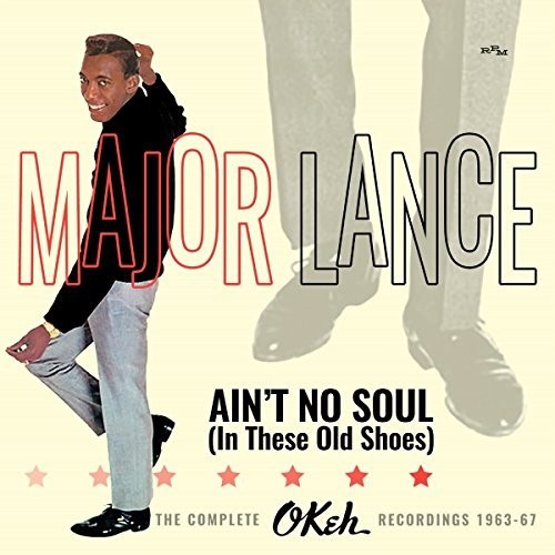Ain't No Soul (In These Old Shoes): Complete Okeh Recordings 1963-1967 [Import]