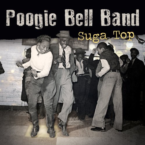 Poogie Bell Band - Suga Top