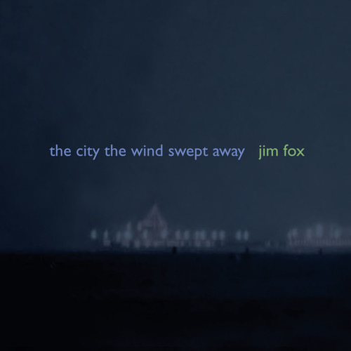 Fox, J. : City the Wind Swept Away