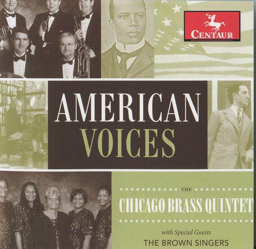 Chicago Brass Ensemble - American Voices: The Chicago Brass Quintet