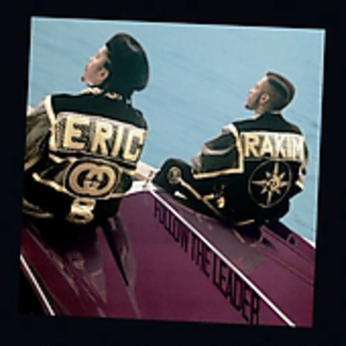 Eric B. & Rakim : Follow the Leader
