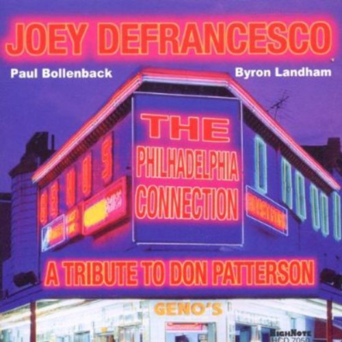 A Tribute To Don Patterson: The Philadelphia Connection