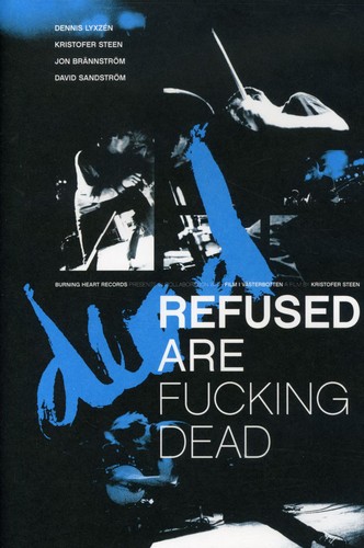 Refused Are Fucking Dead