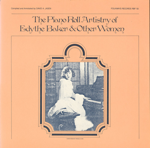 Piano Roll Artistry of Edythe Baker