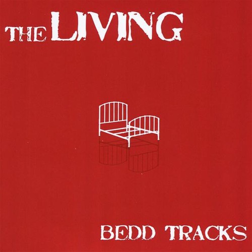 The Living - Bedd Tracks