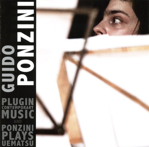 Guido Ponzini - Plugin Contemporary Music / Ponzini Plays Uematsu