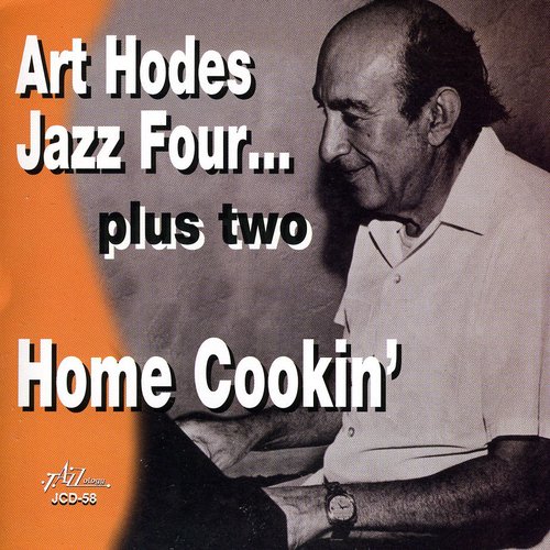Home Cookin: Art Hodes Jazz Four Plus Two