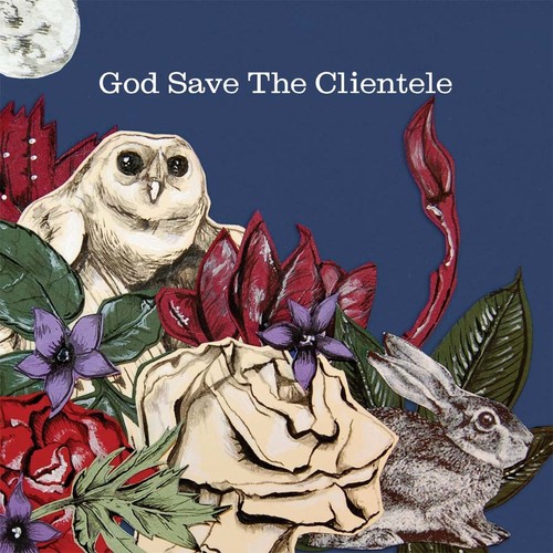 God Save the Clientele