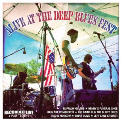 Alive At The Deep Blues Fest