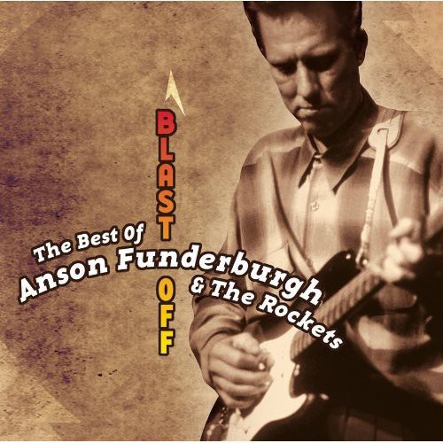 Blast Off: The Best of Anson Funderbourgh