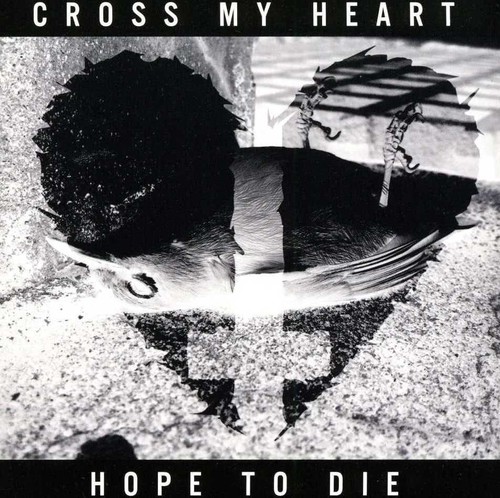 Cross My Heart Hope to Die - Cross My Heart Hope to Die [CD]
