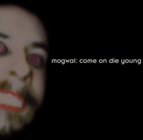 Come on Die Young