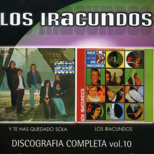 Discografia Completa, Vol. 10: Y Te Has Quedado Sola/ Los Iracundos [Import]