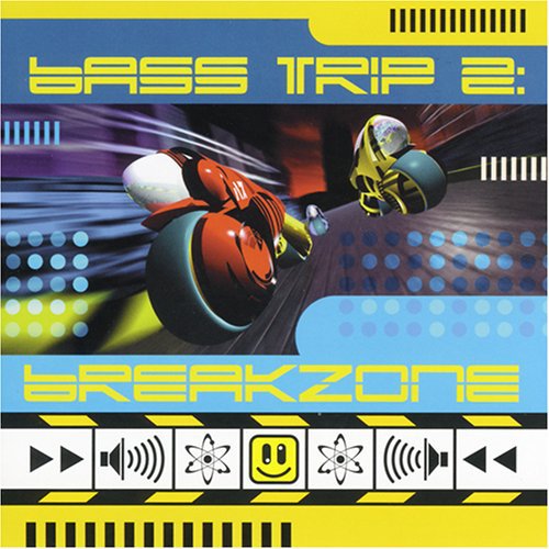 Bass Trip 2: Breakzone