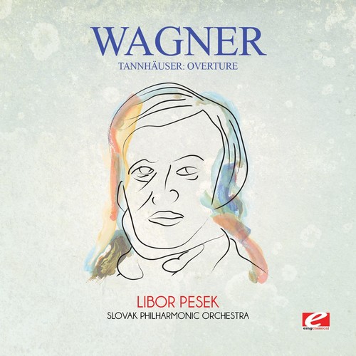 Wagner: Tannhauser: Overture