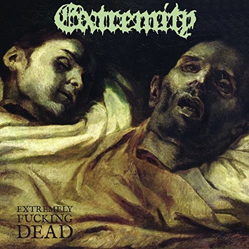 Extremely F***ing Dead [Explicit Content]
