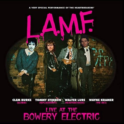 L.a.m.f.: Live Bowery Electric