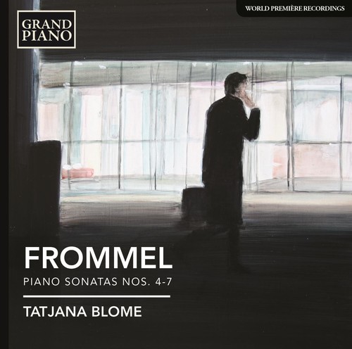Frommel: Piano Sonatas Nos. 4-7