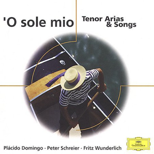 O Sole Mio: Tenor Arias & Songs / Various