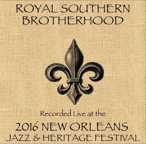 Royal Southern Brotherhood Live at JazzFest 2016