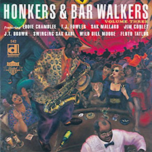 Honkers and Bar Walkers, Vol. 3