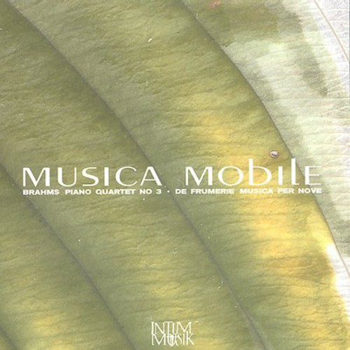 Brahms/ Frumerie : QT Pno 3/ Musica Per Nove