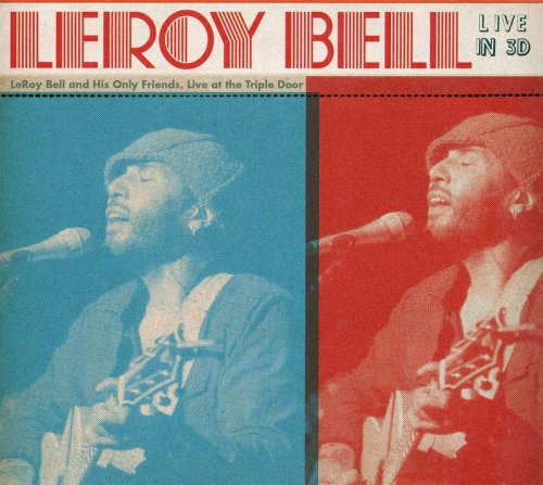 Leroy Bell Live in 3D