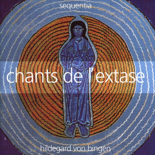 Bingen: Chants de L'extas