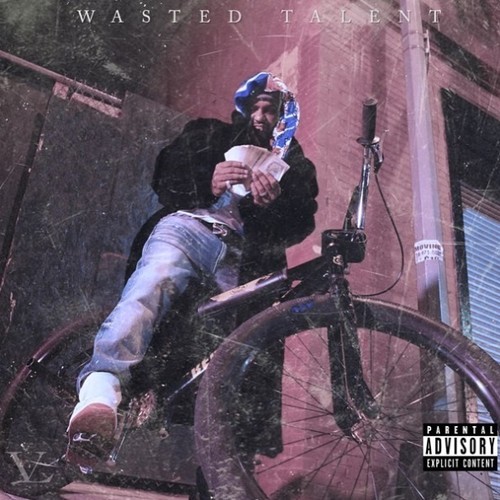 Wasted Talent [Explicit Content]