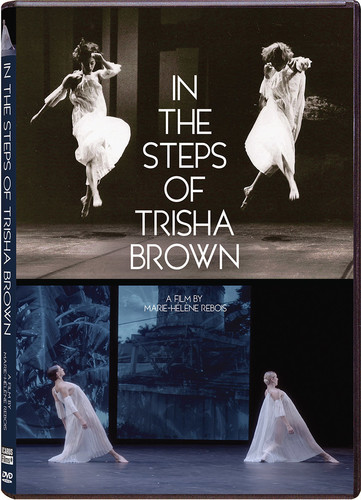 In the Steps of Trisha Brown