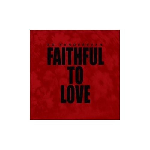 Faithful to Love