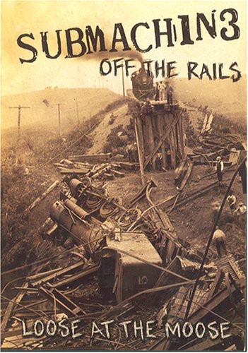 Off The Rails (Loose At The Moose)